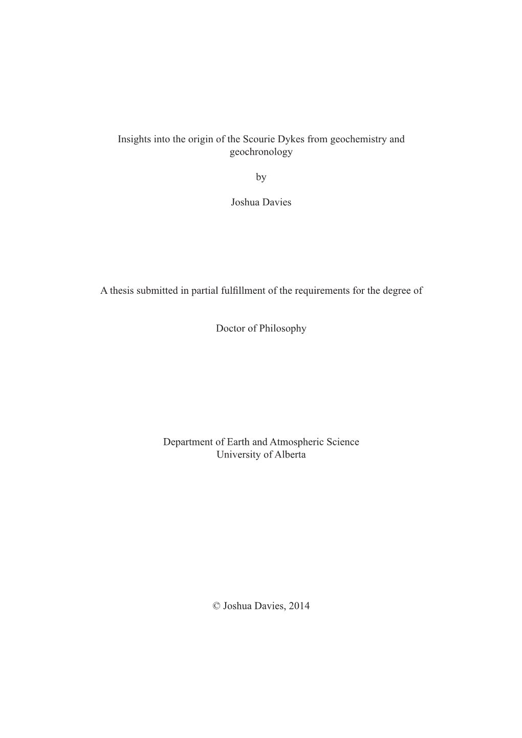 Insights Into the Origin of the Scourie Dykes from Geochemistry and Geochronology