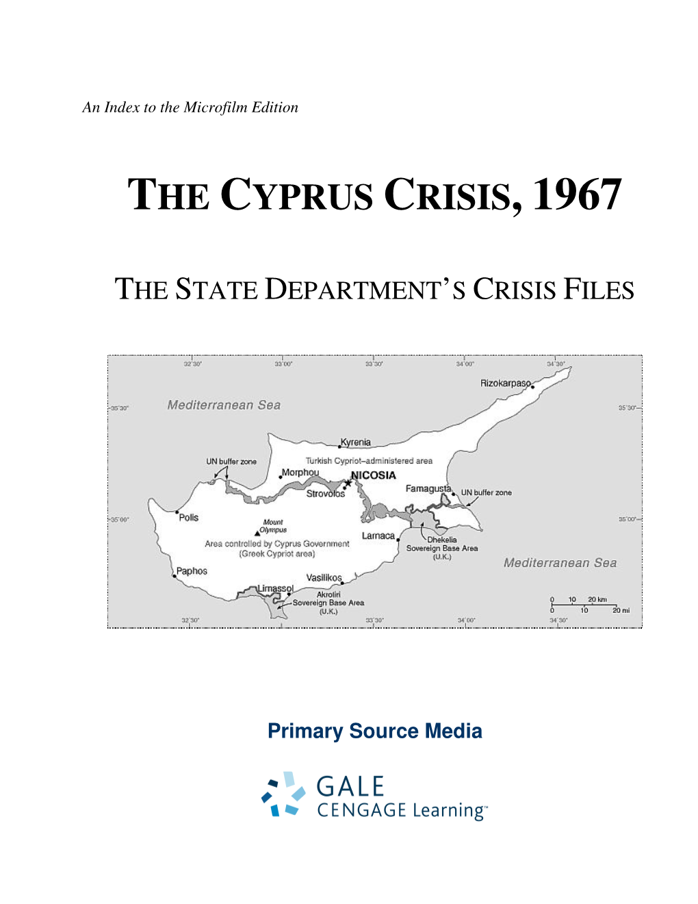 The Cyprus Crisis, 1967: the State Department’S Crisis Files