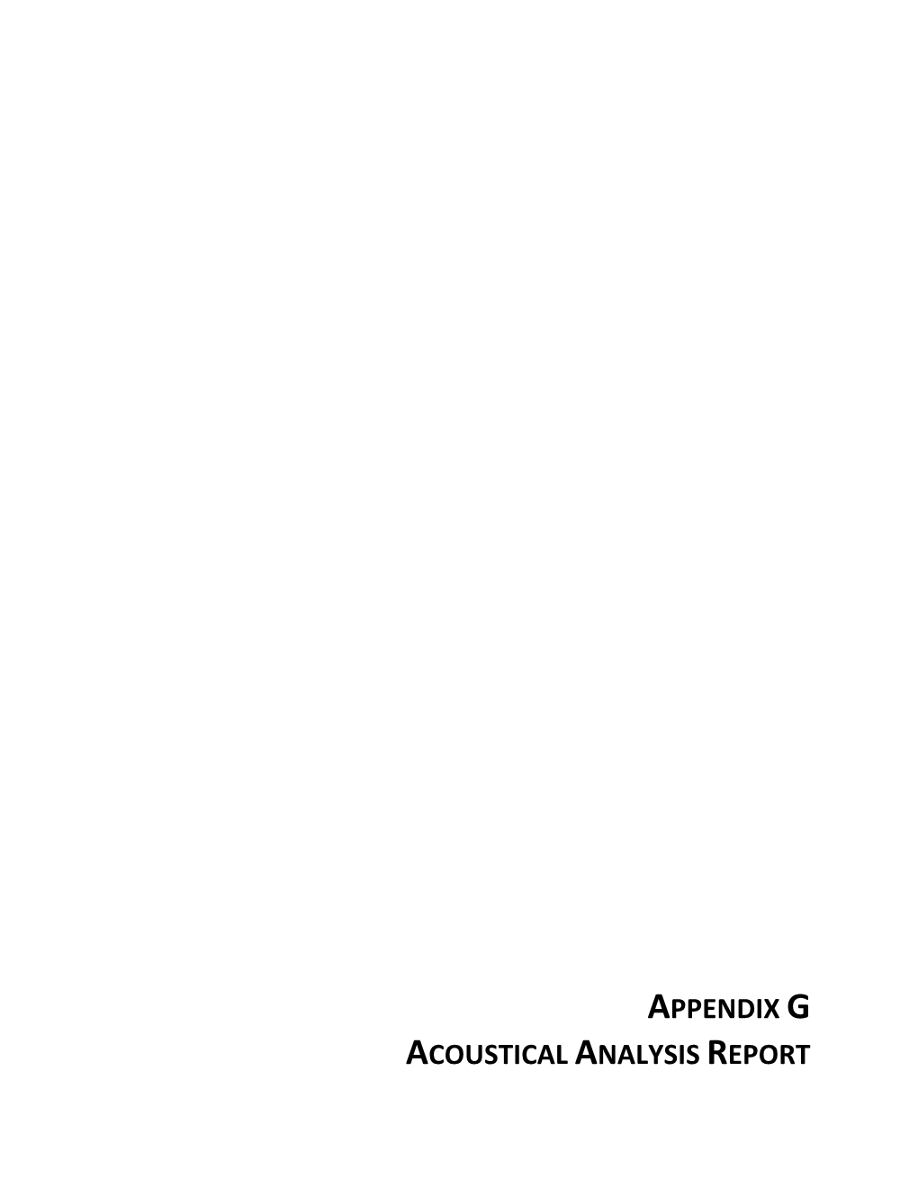 Appendix G Acoustical Analysis Report