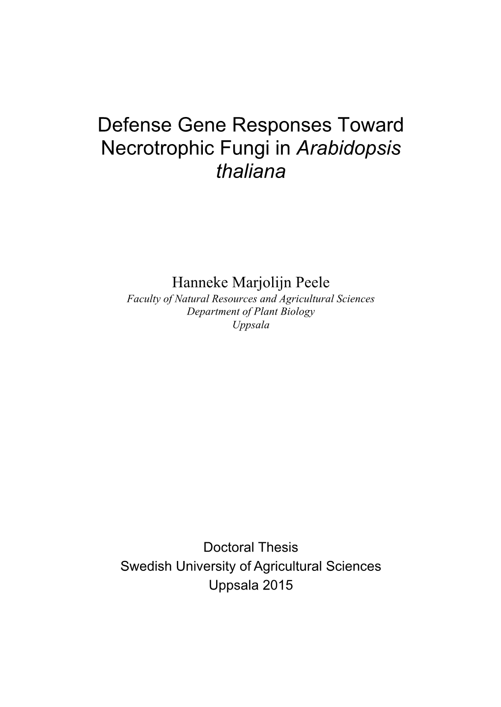 Defense Gene Responses Toward Necrotrophic Fungi in Arabidopsis Thaliana