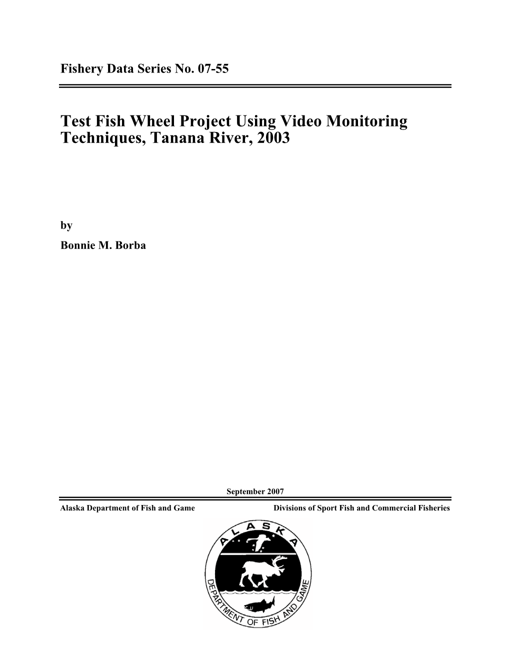 Test Fish Wheel Project Using Video Monitoring Techniques, Tanana River, 2003