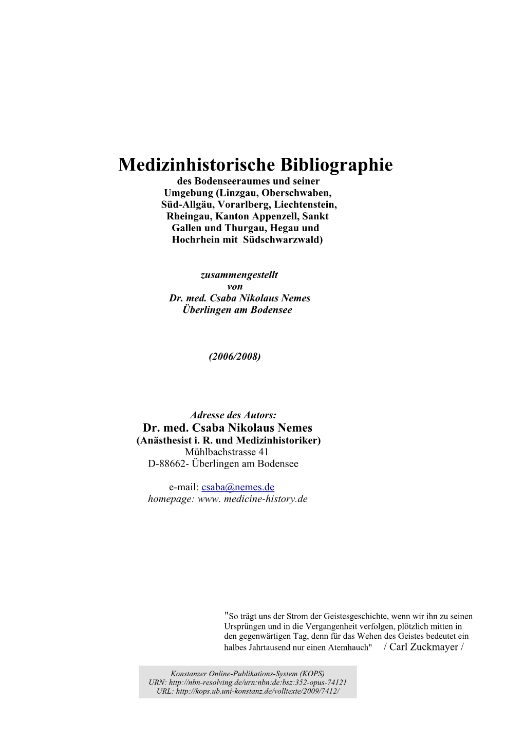 Medizinhistorische Bibliographie Des Bodenseeraumes Und Seiner Umgebung. Stand 2006/2008