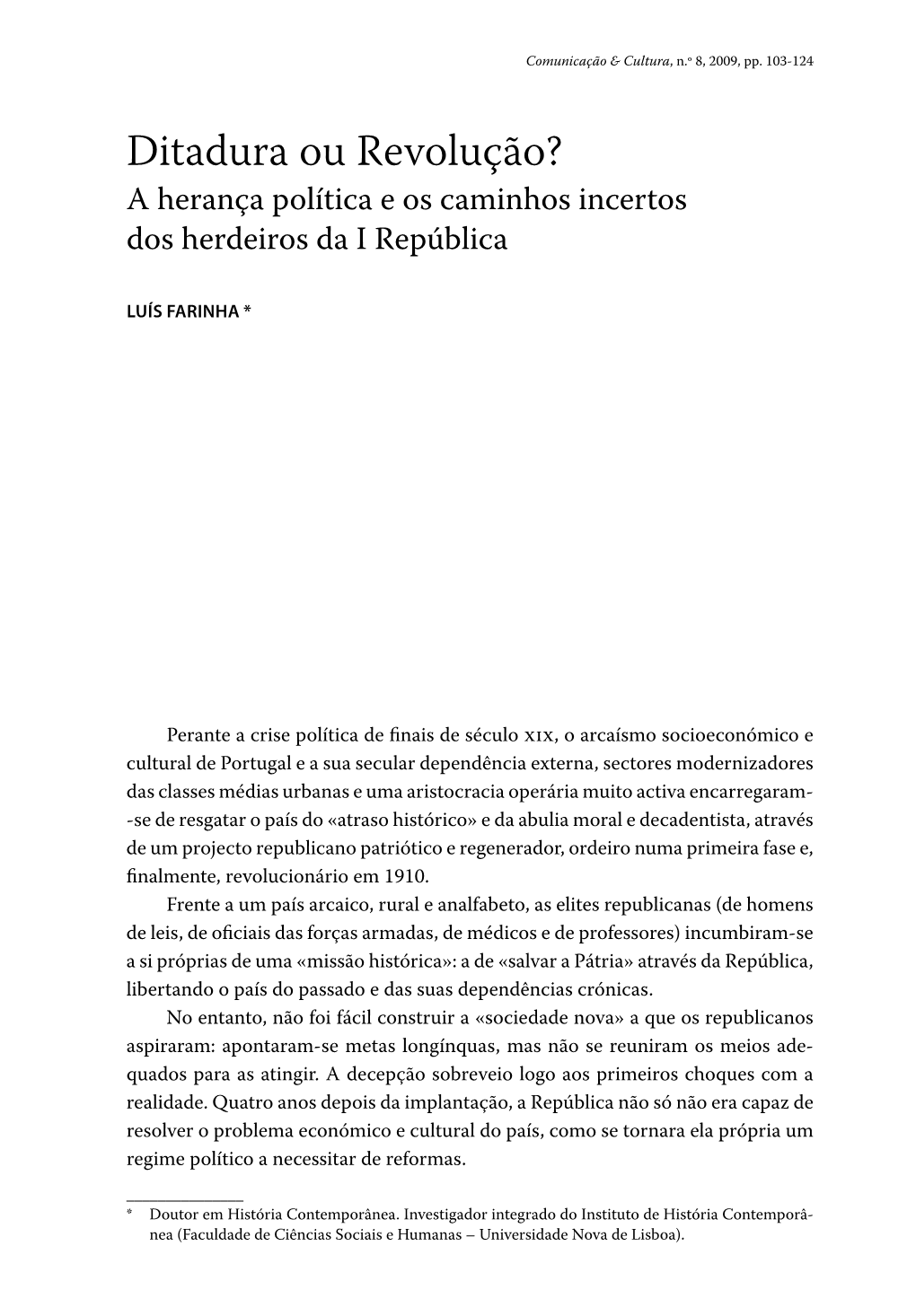 Ditadura Ou Revolução? a Herança Política E Os Caminhos Incertos Dos Herdeiros Da I República