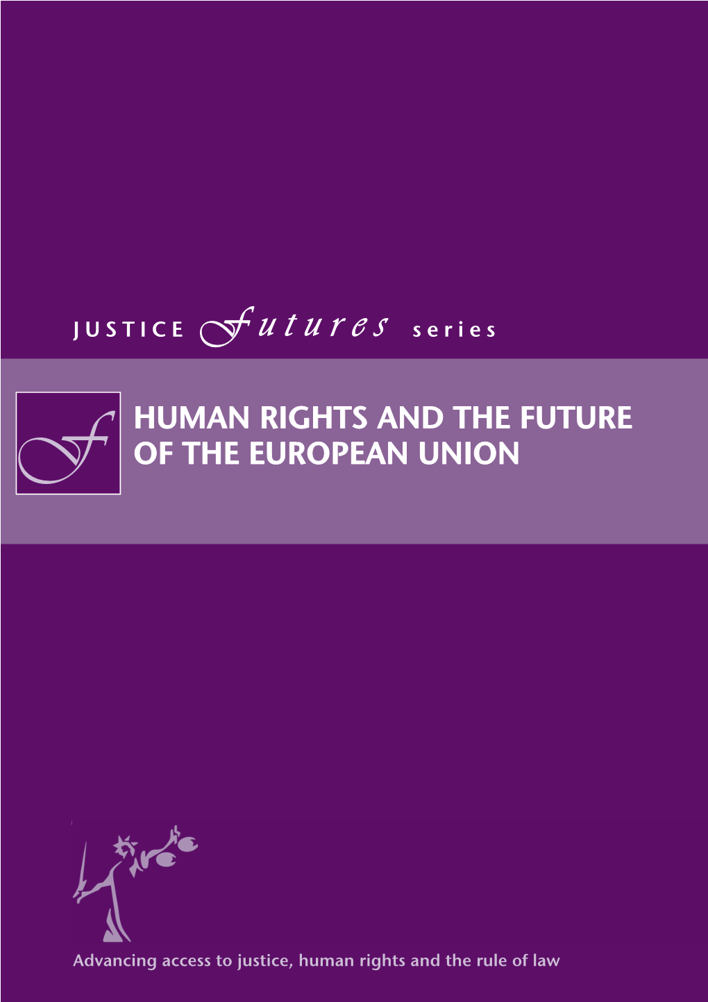 Human Rights and the Future of the European Union