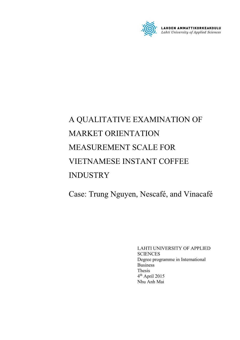 A Qualitative Examination of Market Orientation Measurement Scale for Vietnamese Instant Coffee Industry