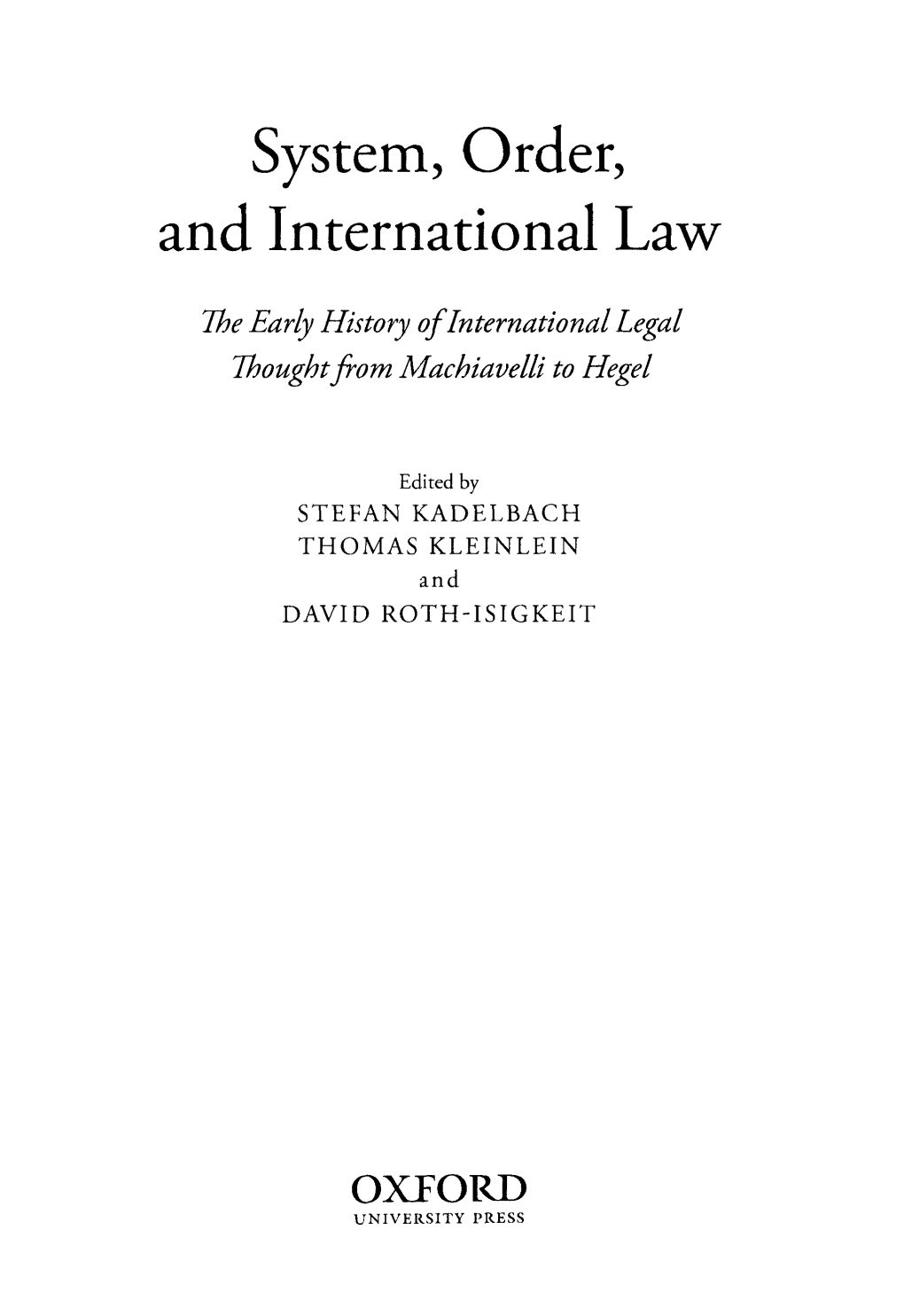 System, Order, and International Law the Early History of International