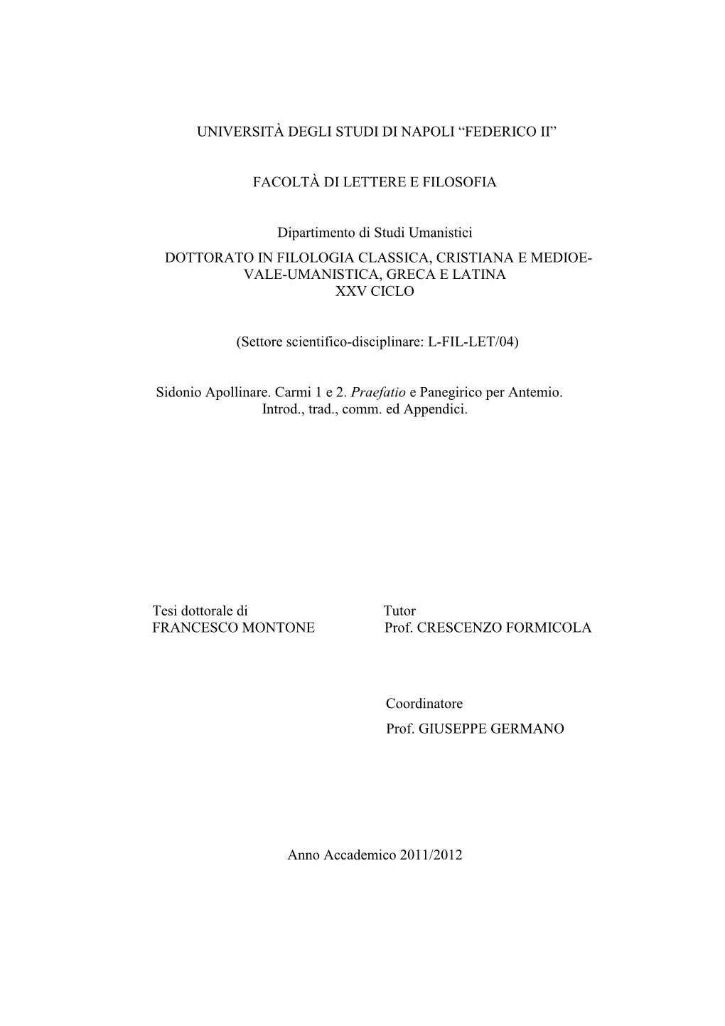 UNIVERSITÀ DEGLI STUDI DI NAPOLI “FEDERICO II” FACOLTÀ DI LETTERE E FILOSOFIA Dipartimento Di Studi Umanistici DOTTORATO