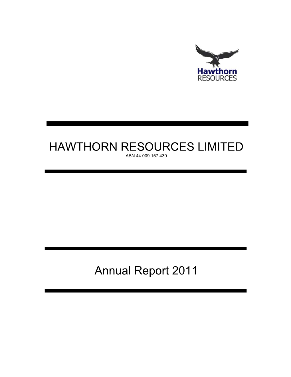 HAWTHORN RESOURCES LIMITED Annual Report 2011