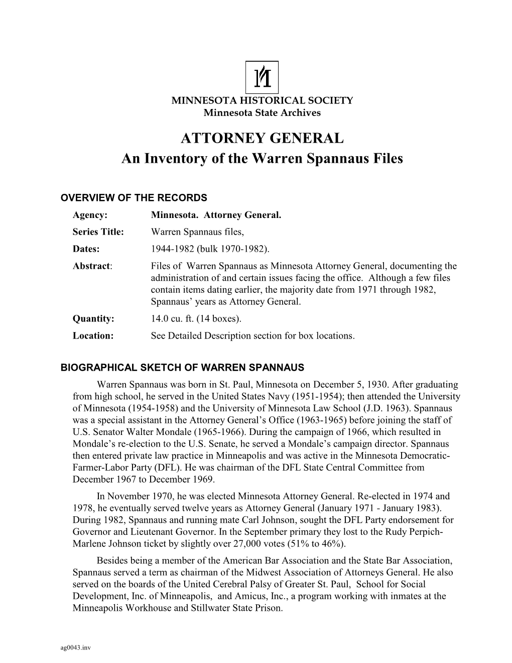 ATTORNEY GENERAL: an Inventory of the Warren Spannaus Files