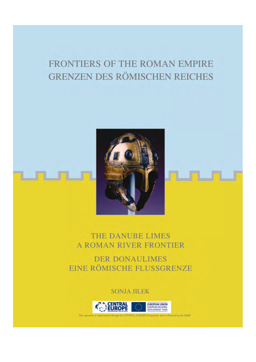 Frontiers of the Roman Empire Grenzen Des Römischen Reiches