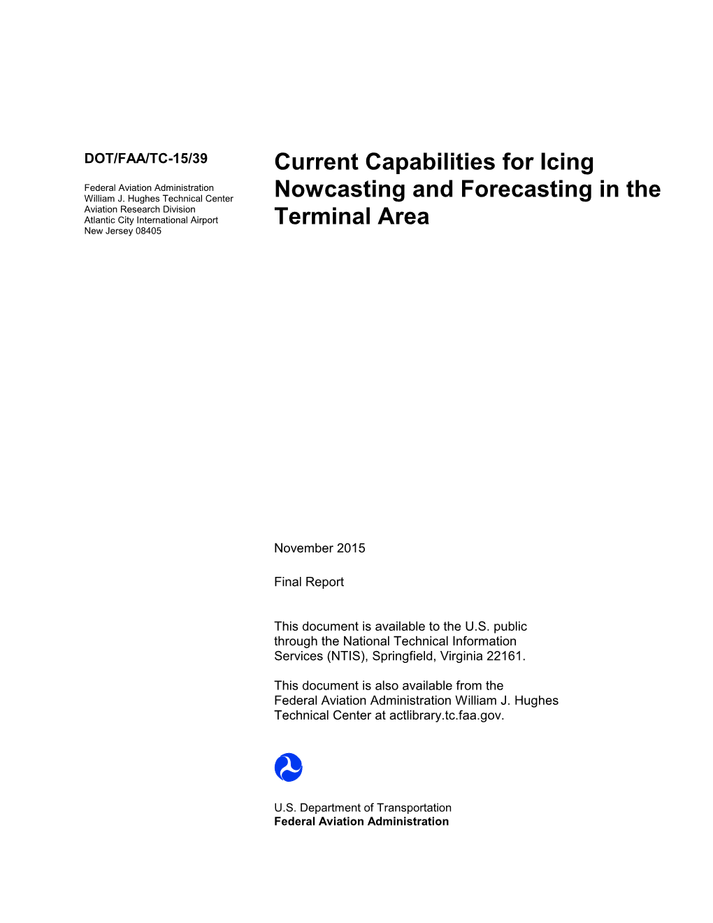 Current Capabilities for Icing Nowcasting and Forecasting in the Terminal Area