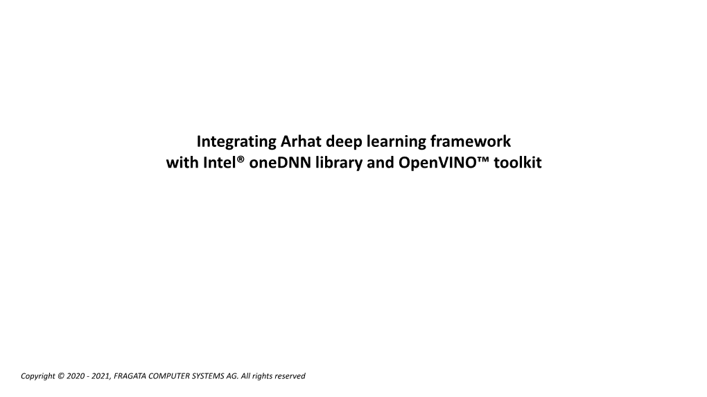 Integrating Arhat Deep Learning Framework with Intel® Onednn Library and Openvino™ Toolkit