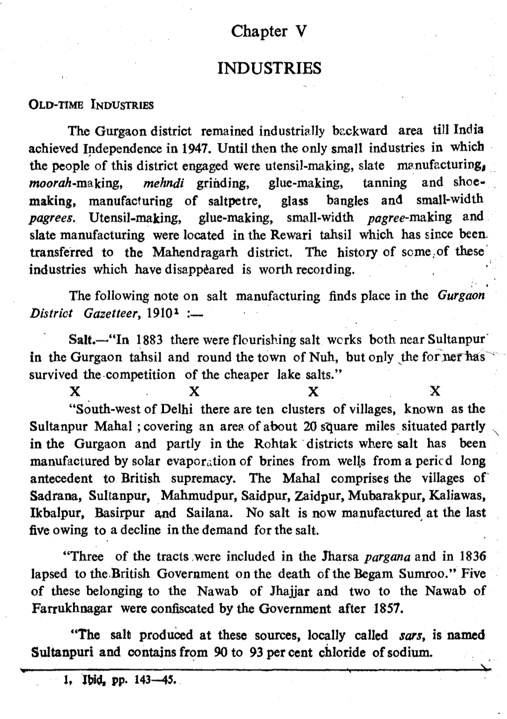 The Gurg~On District Remained Industrially Bz.Ckward Area Till India Achieved I!1Dependence in 1947. Until Then the Only Small I