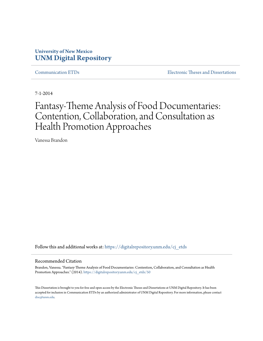 Fantasy-Theme Analysis of Food Documentaries: Contention, Collaboration, and Consultation As Health Promotion Approaches Vanessa Brandon