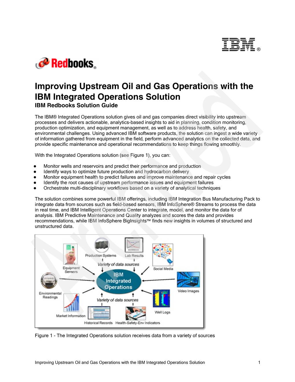 Improving Upstream Oil and Gas Operations with the IBM Integrated Operations Solution IBM Redbooks Solution Guide