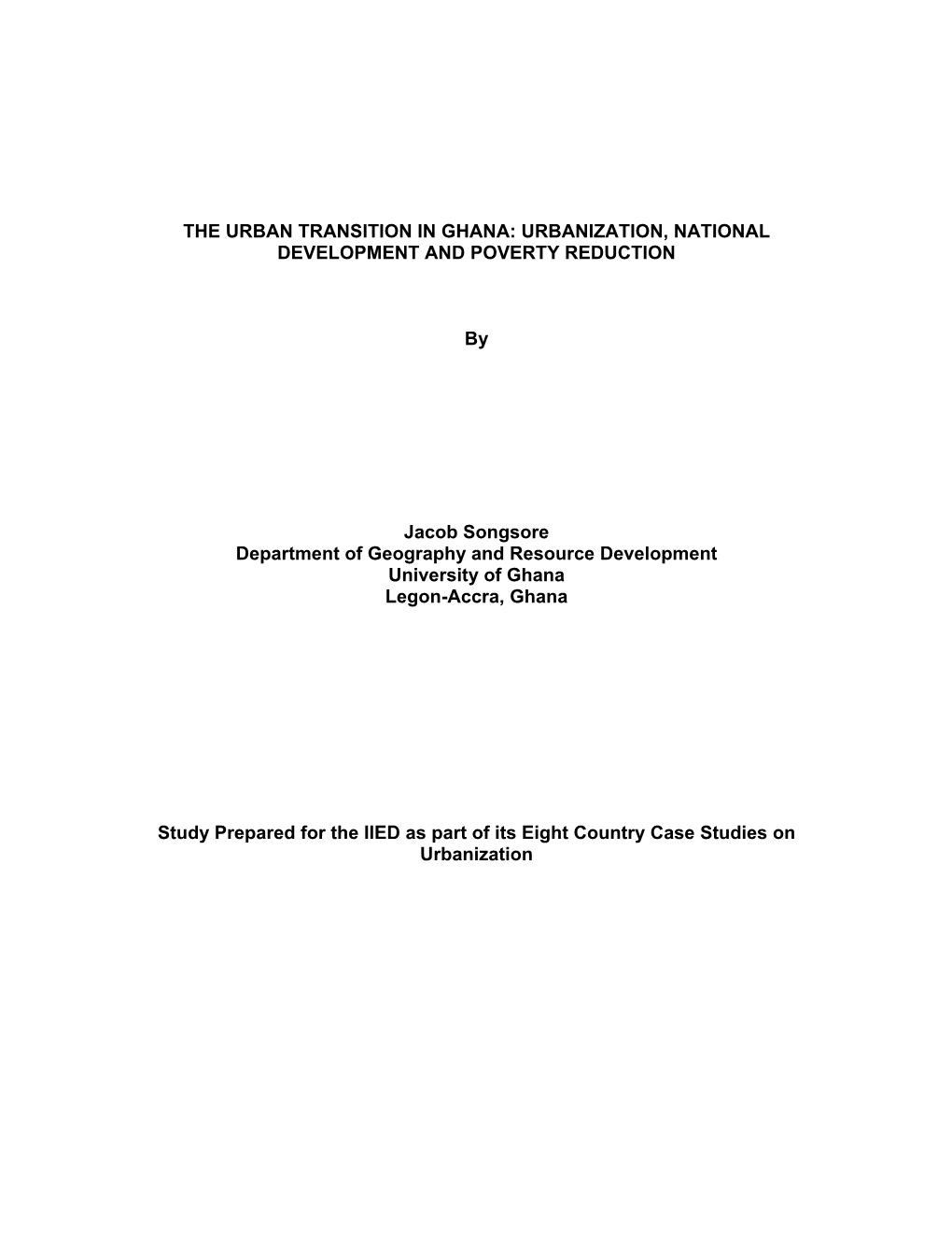 The Urban Transition in Ghana: Urbanization, National Development and Poverty Reduction