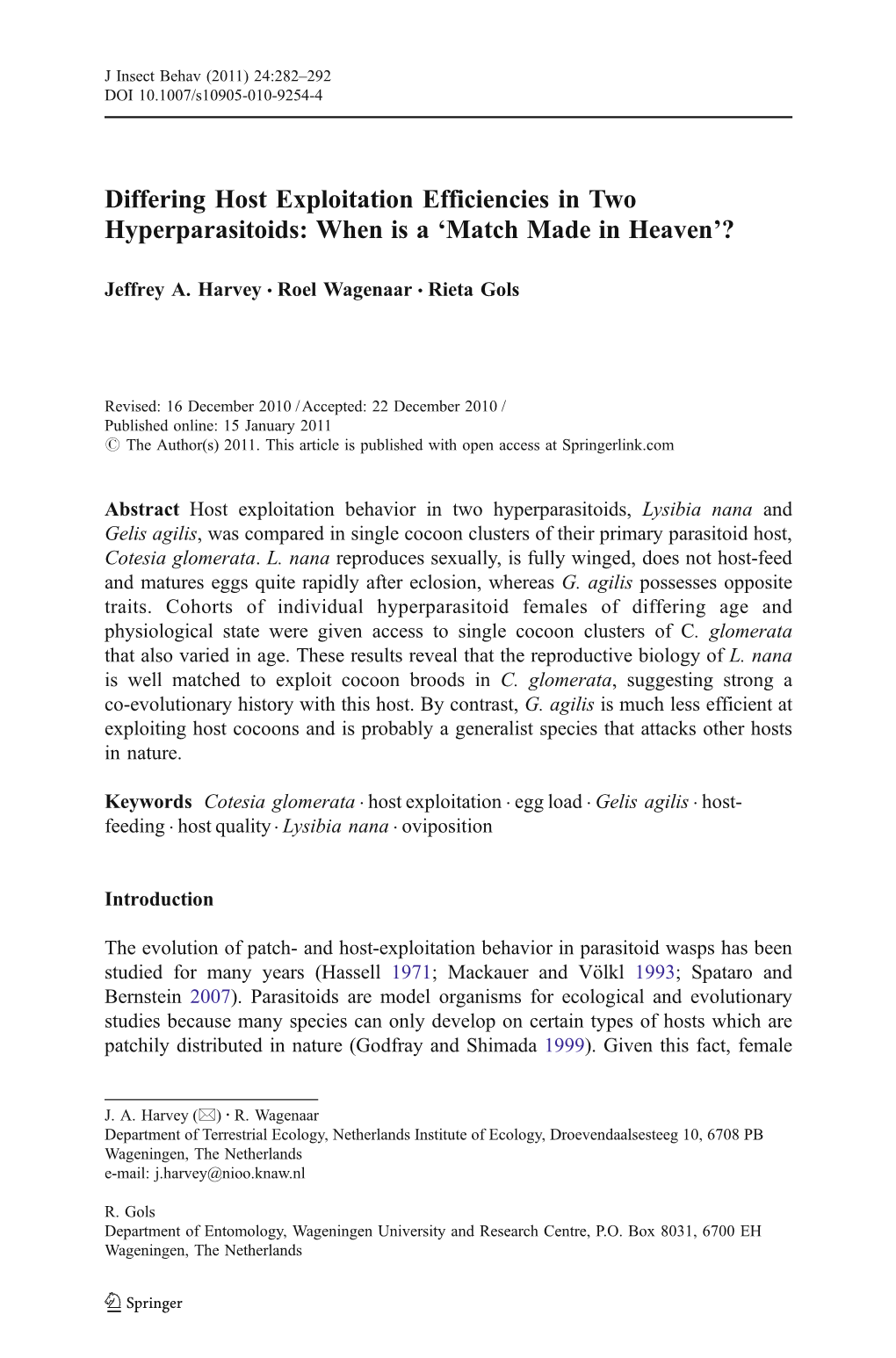 Differing Host Exploitation Efficiencies in Two Hyperparasitoids: When Is a ‘Match Made in Heaven’?