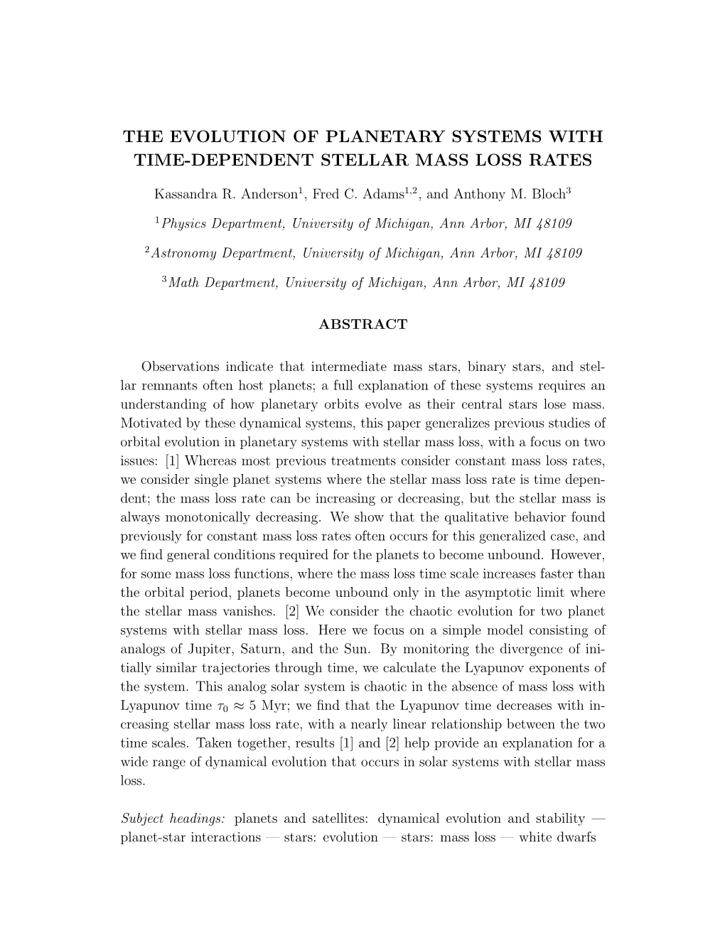 The Evolution of Planetary Systems with Time-Dependent Stellar Mass Loss Rates