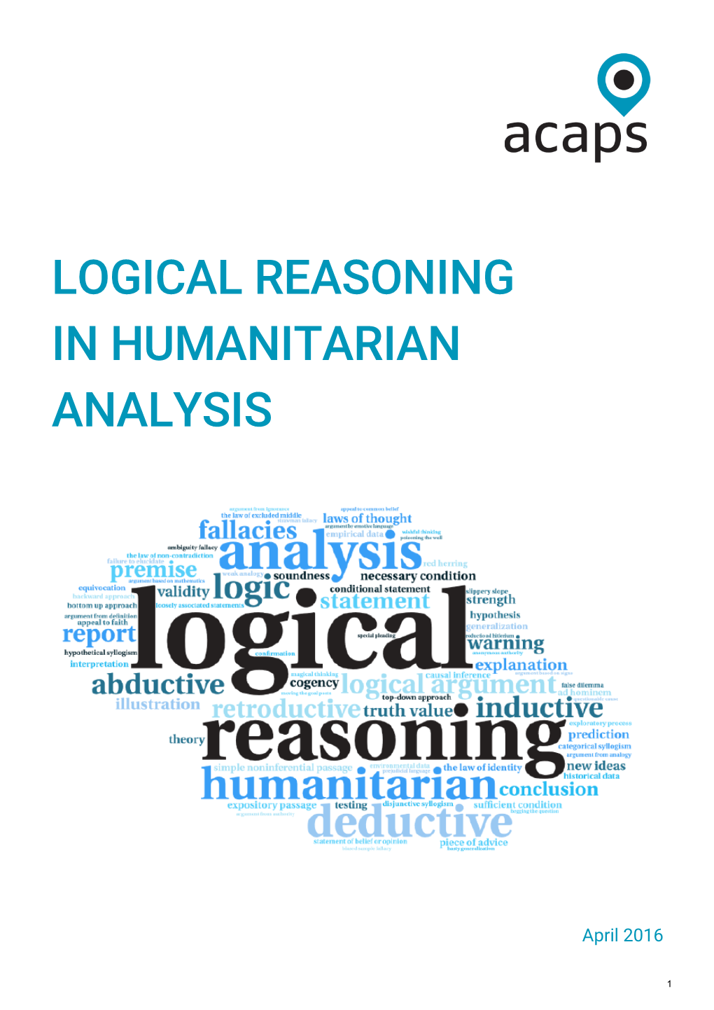 Logical Reasoning in Humanitarian Analysis