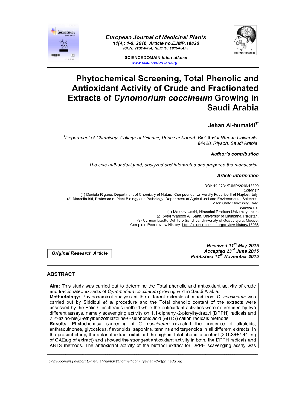 Phytochemical Screening, Total Phenolic and Antioxidant Activity of Crude and Fractionated Extracts of Cynomorium Coccineum Growing in Saudi Arabia