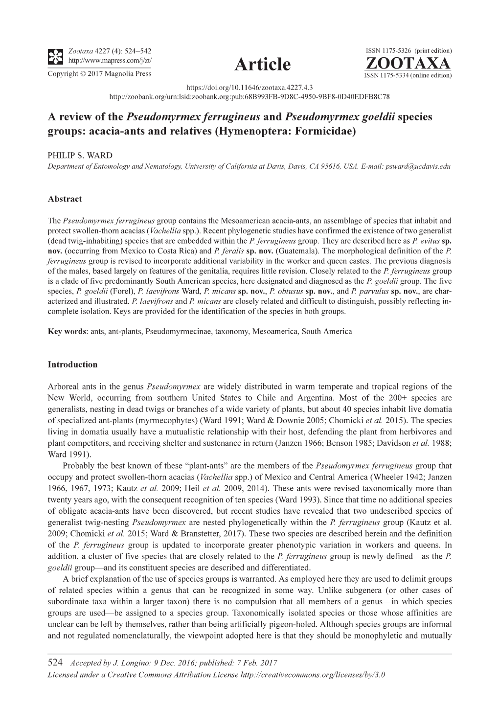 A Review of the Pseudomyrmex Ferrugineus and Pseudomyrmex Goeldii Species Groups: Acacia-Ants and Relatives (Hymenoptera: Formicidae)