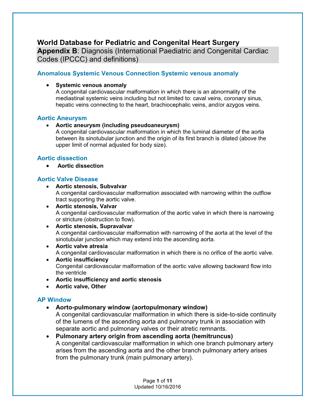 International Paediatric and Congenital Cardiac Codes (IPCCC) and Definitions)