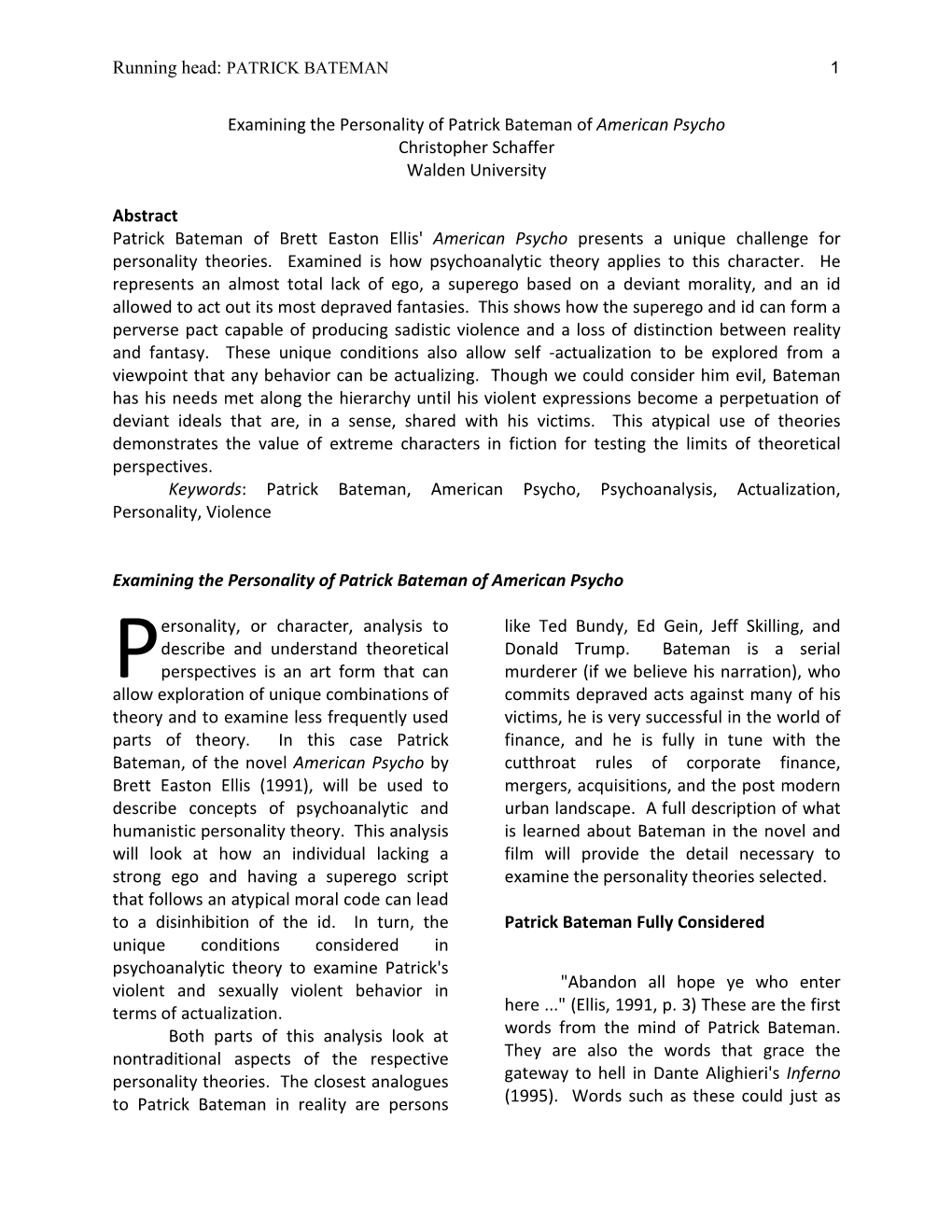 Examining the Personality of Patrick Bateman of American Psycho Christopher Schaffer Walden University