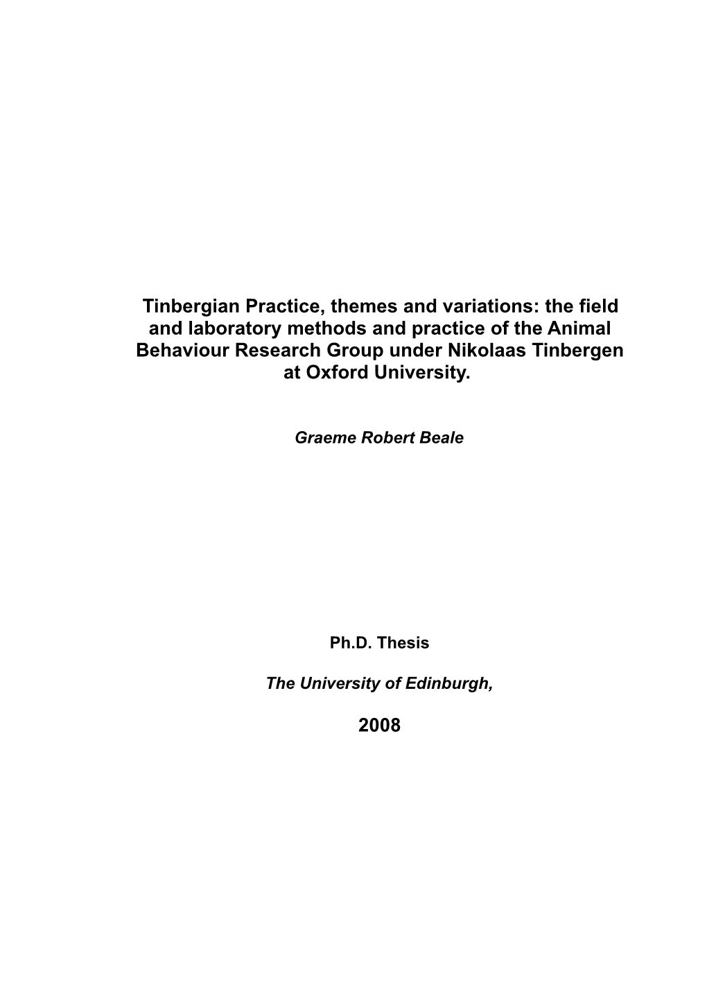 The Field and Laboratory Methods and Practice of the Animal Behaviour Research Group Under Nikolaas Tinbergen at Oxford University