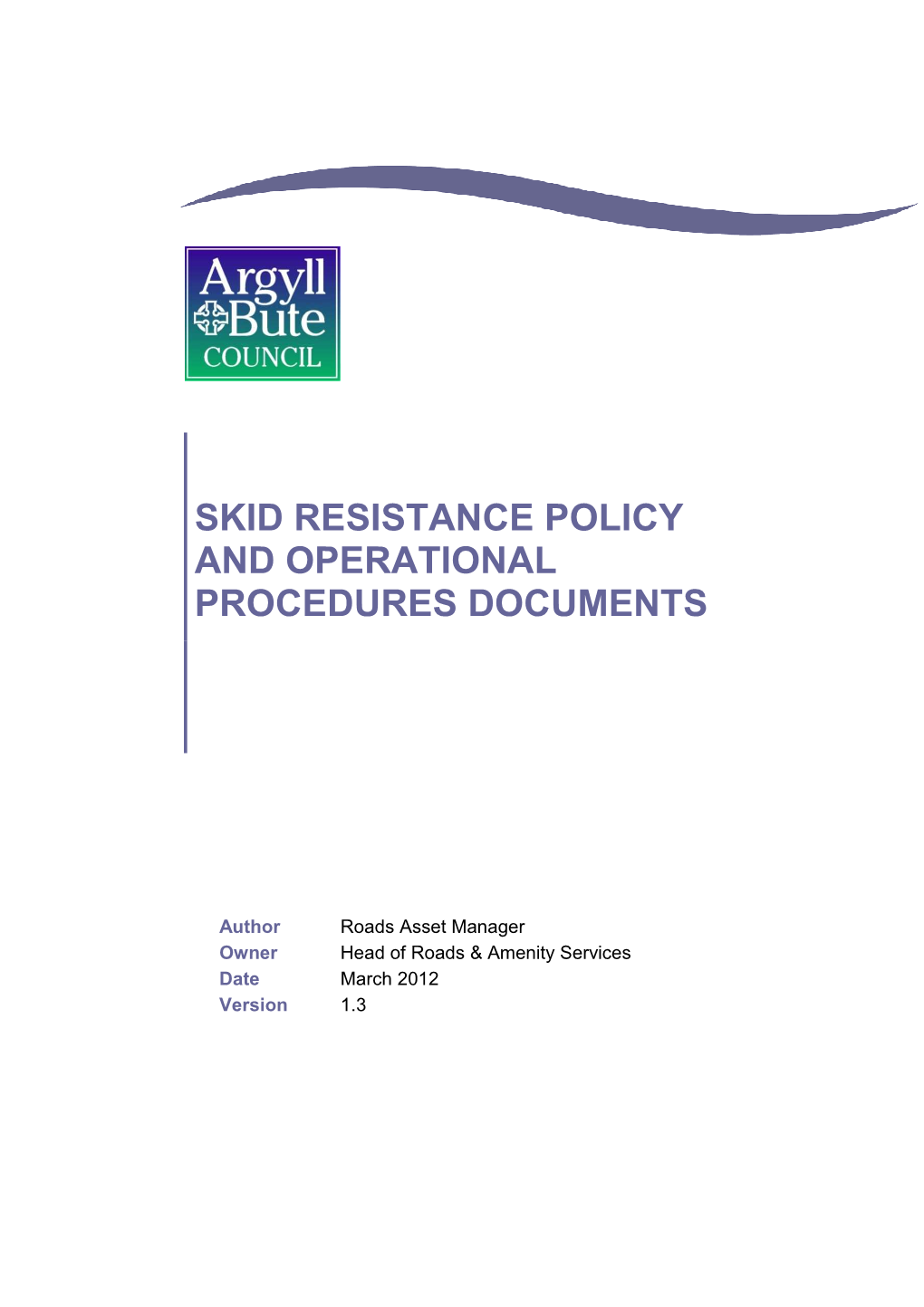 Skid Resistance Policy and Operational Procedures