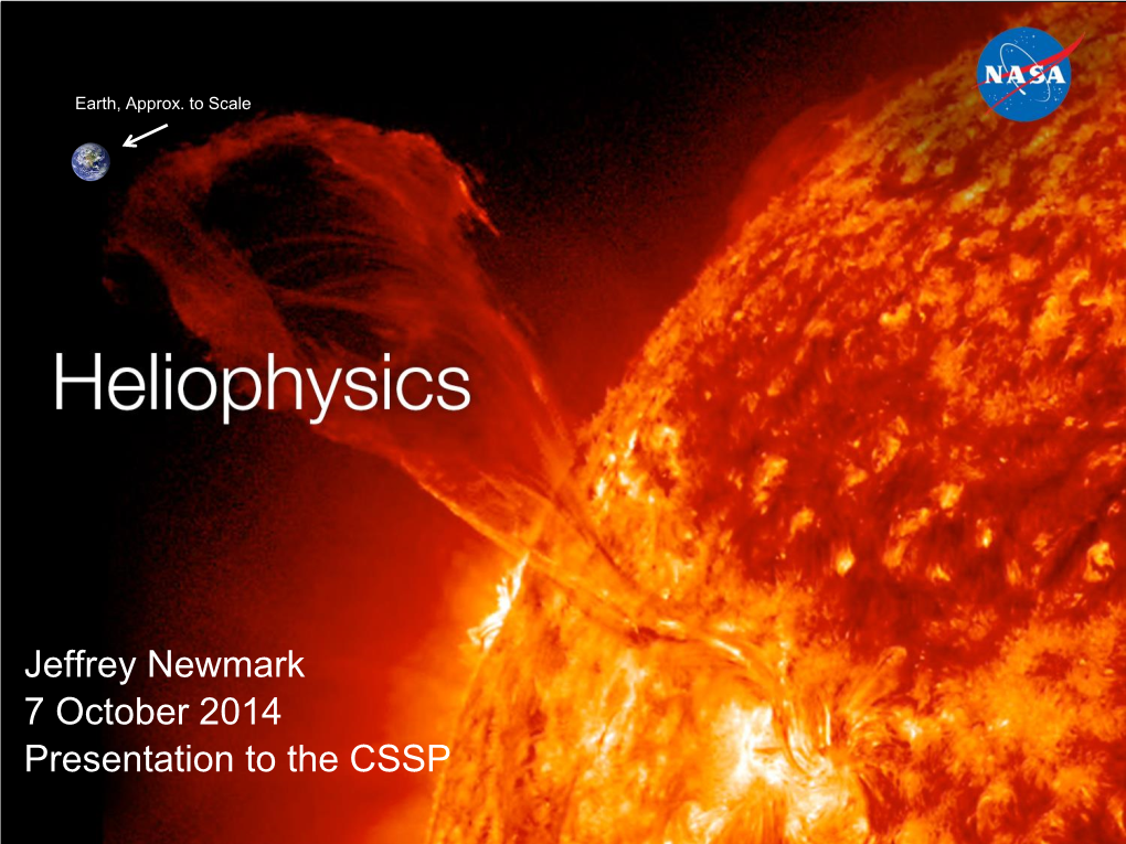 Jeffrey Newmark 7 October 2014 Presentation to the CSSP Topics for Discussion