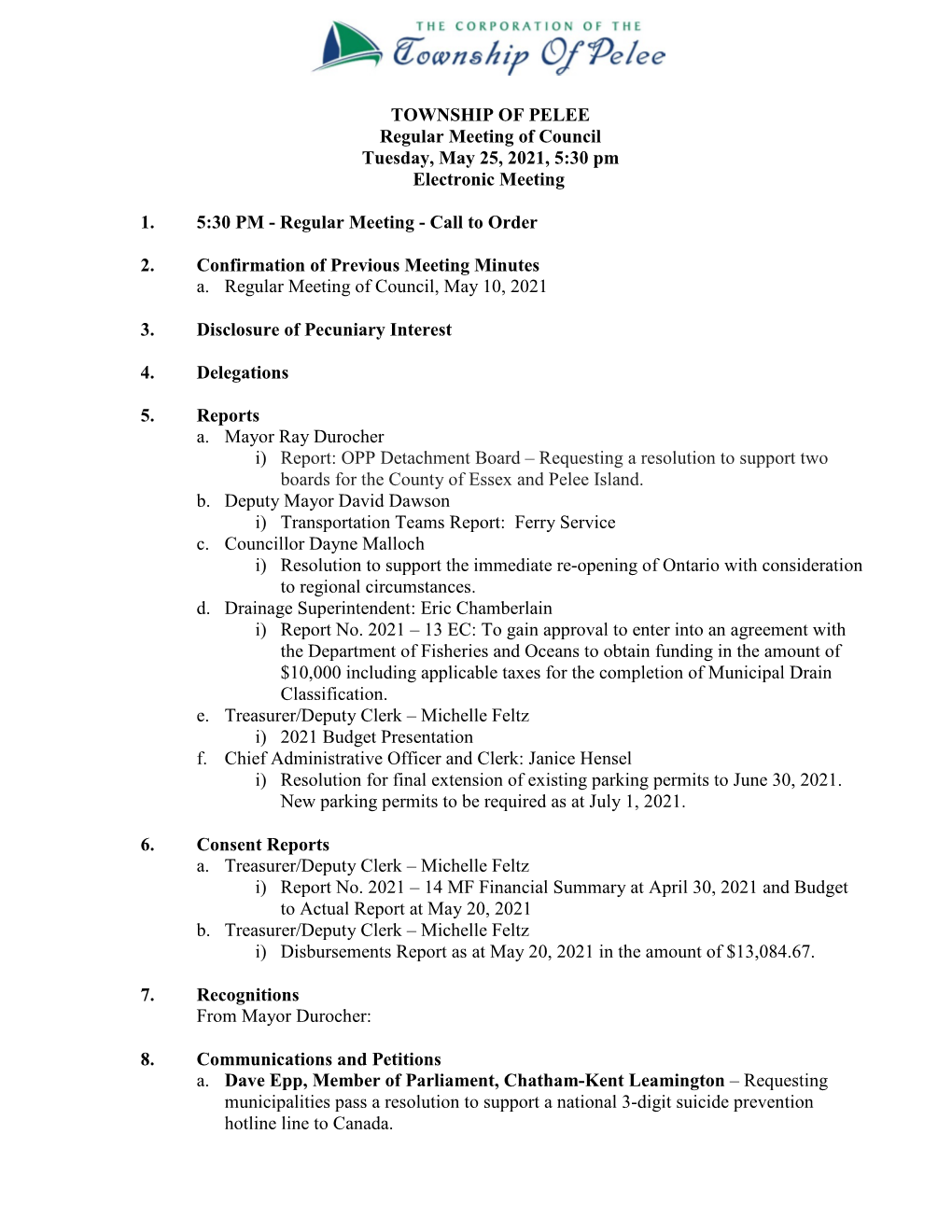 Regular Meeting of Council Tuesday, May 25, 2021, 5:30 Pm Electronic Meeting