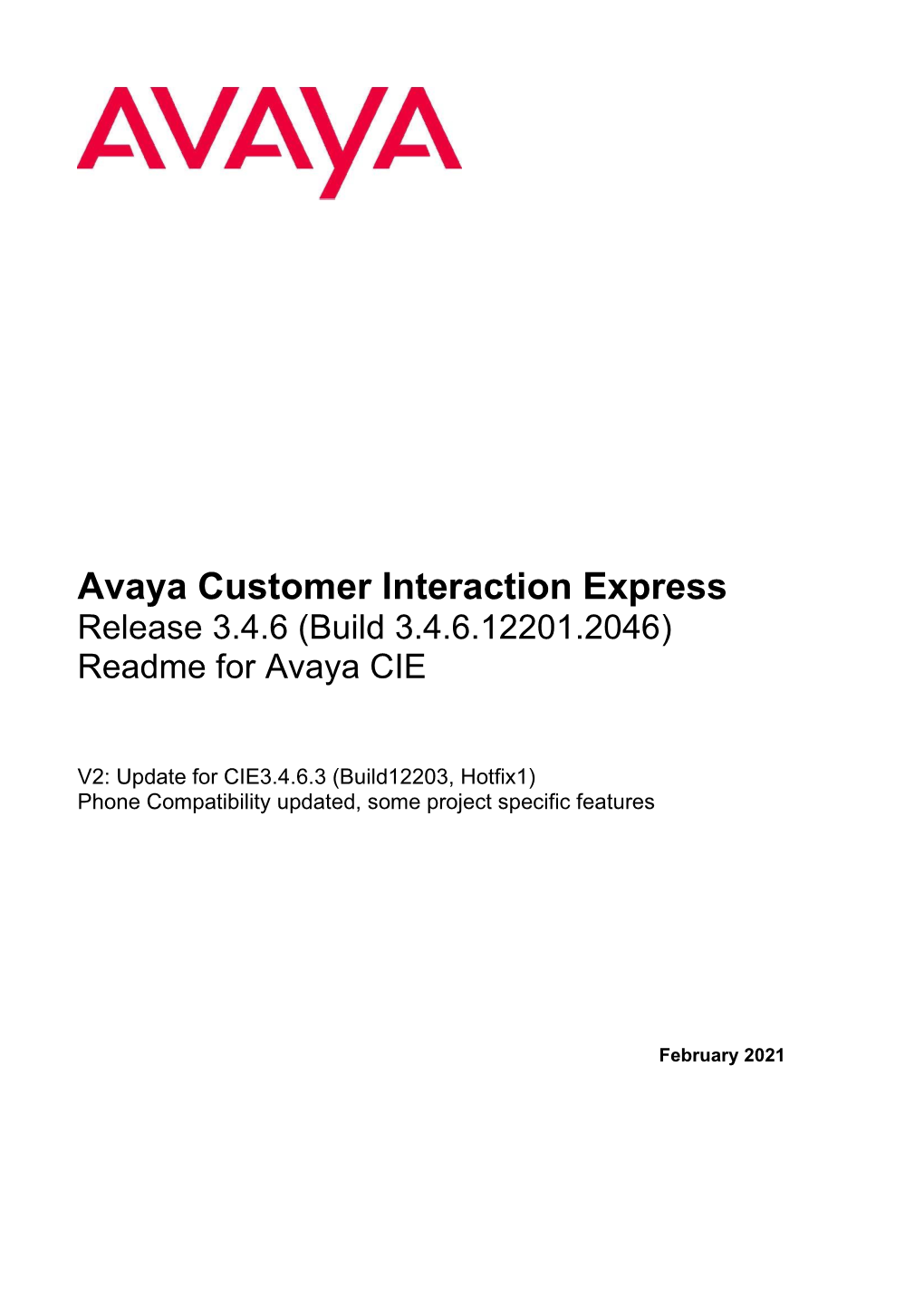 Avaya Customer Interaction Express Release 3.4.6 (Build 3.4.6.12201.2046) Readme for Avaya CIE