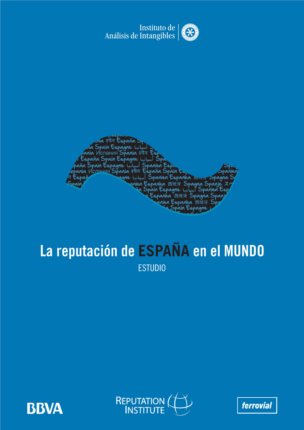 La Reputación De ESPAÑA En El MUNDO ESTUDIO