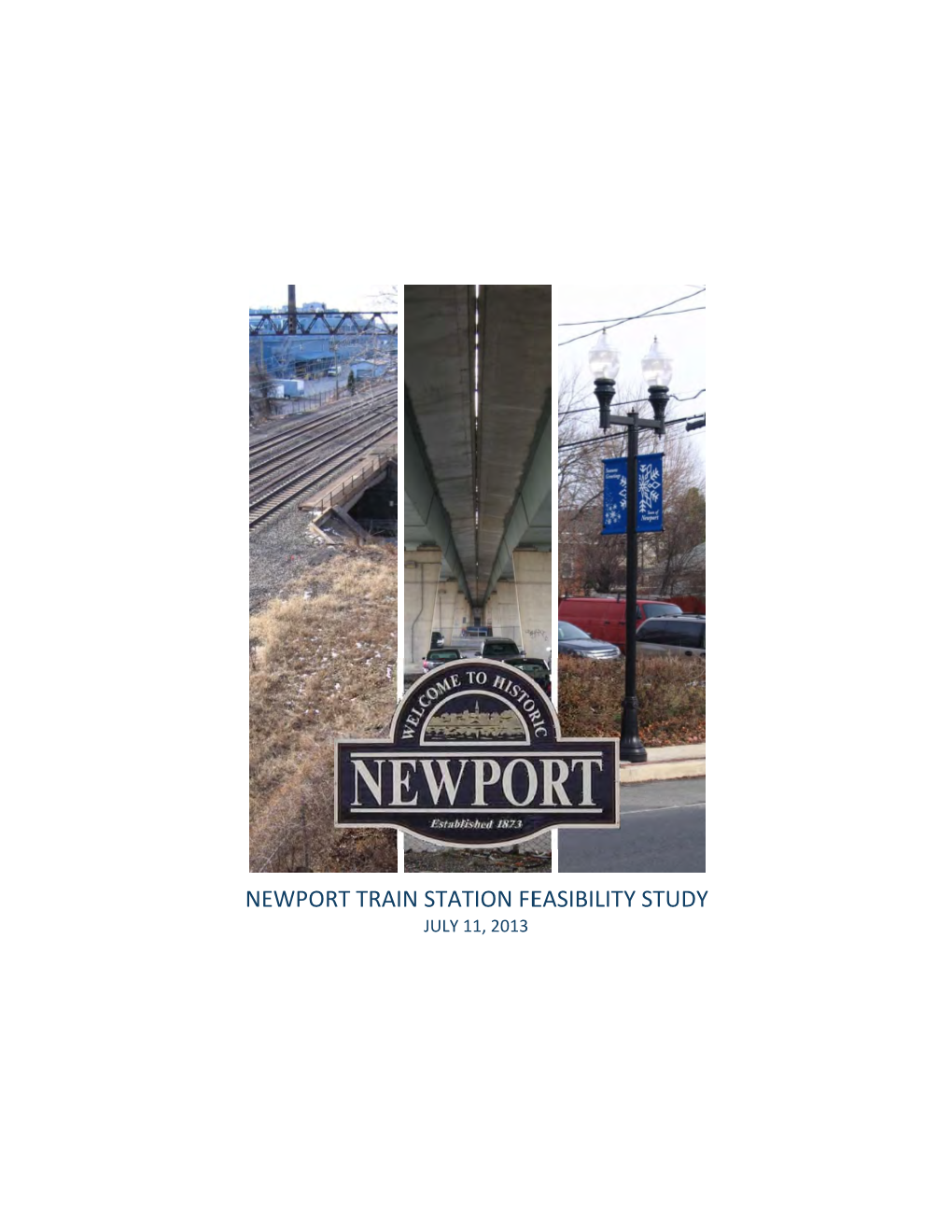 Newport T Train St Tation Fe Easibilit Ty Study