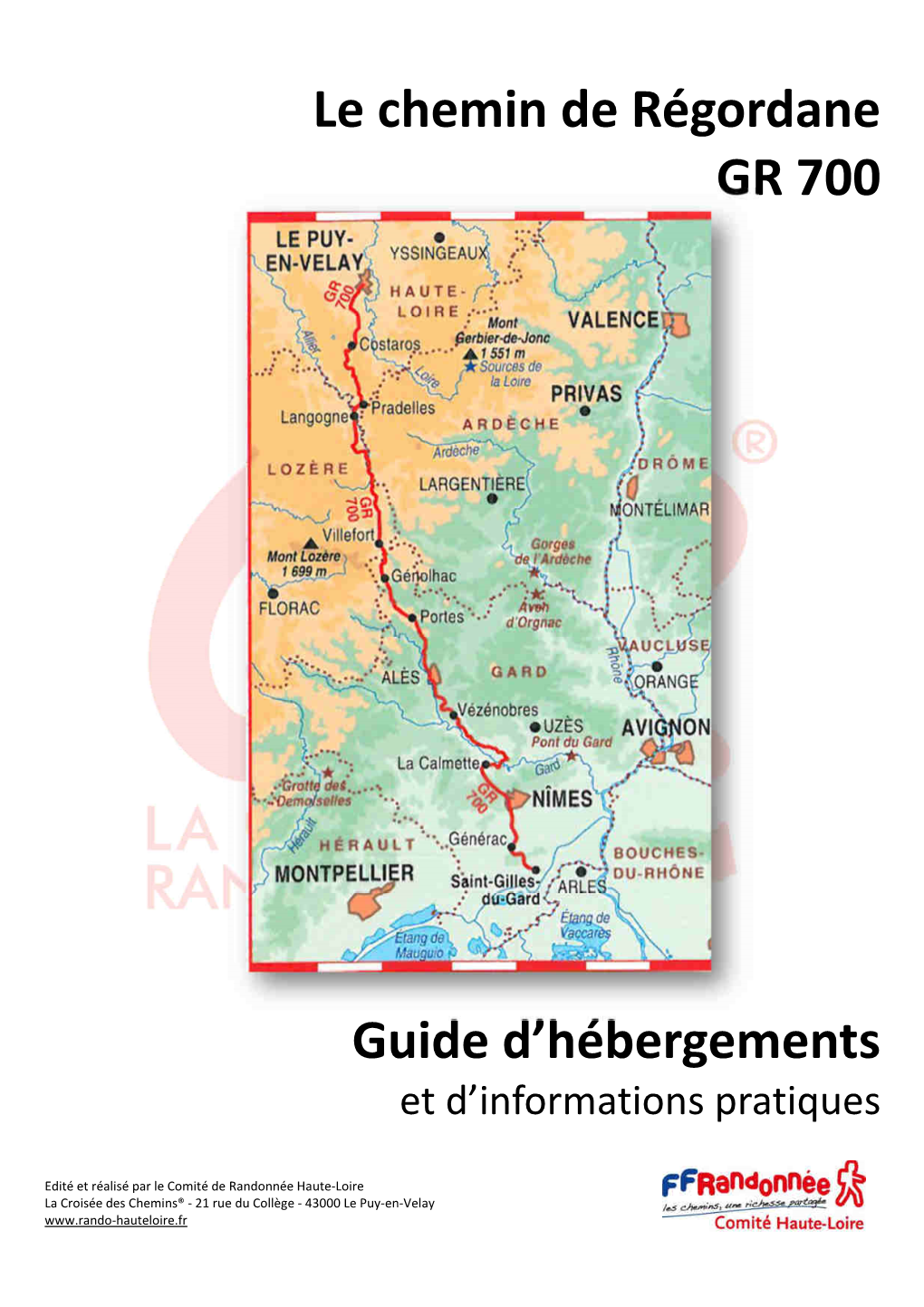 Le Chemin De Régordane GR 700 Guide D'hébergements