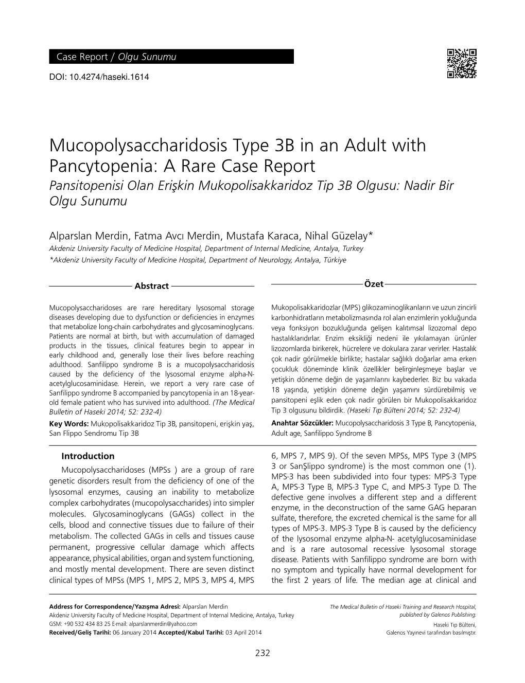 Mucopolysaccharidosis Type 3B in an Adult with Pancytopenia: a Rare Case Report Pansitopenisi Olan Erişkin Mukopolisakkaridoz Tip 3B Olgusu: Nadir Bir Olgu Sunumu