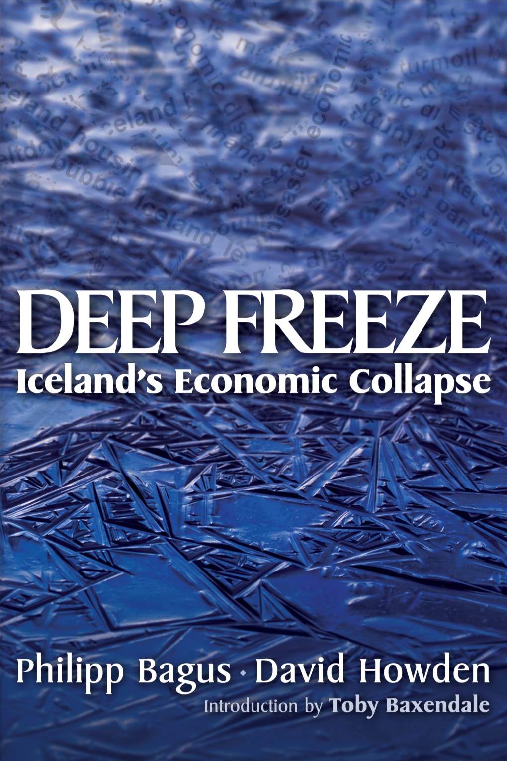 Deep Freeze: Iceland's Economic Collapse