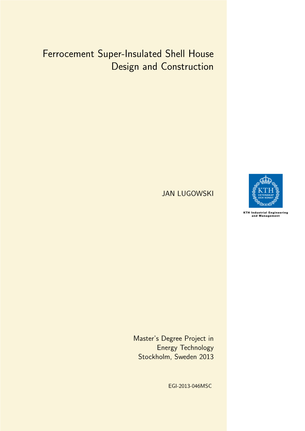 Ferrocement Super-Insulated Shell House Design and Construction