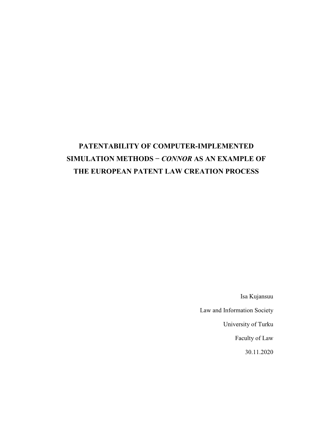 Patentability of Computer-Implemented Simulation Methods − Connor As an Example of the European Patent Law Creation Process
