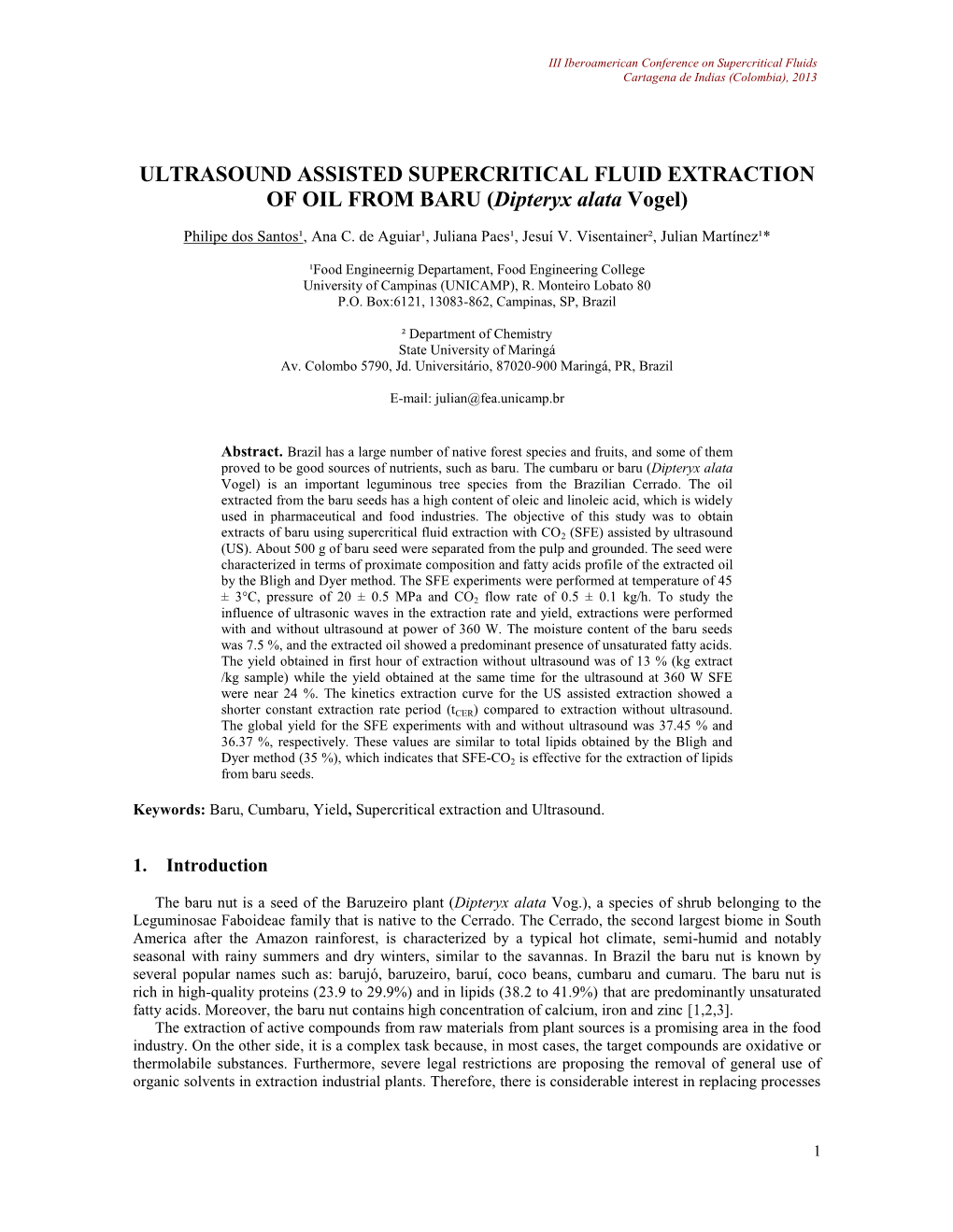 ULTRASOUND ASSISTED SUPERCRITICAL FLUID EXTRACTION of OIL from BARU (Dipteryx Alata Vogel)