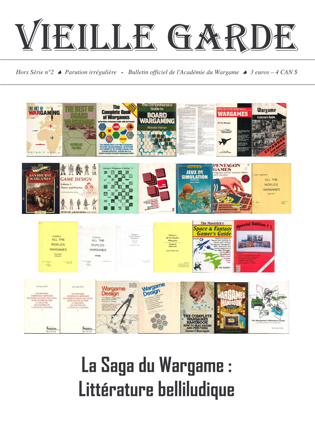 La Saga Du Wargame : Littérature Belliludique