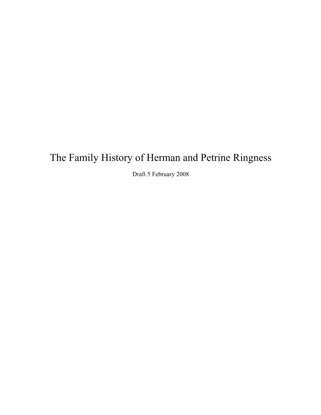 The Family History of Herman and Petrine Ringness