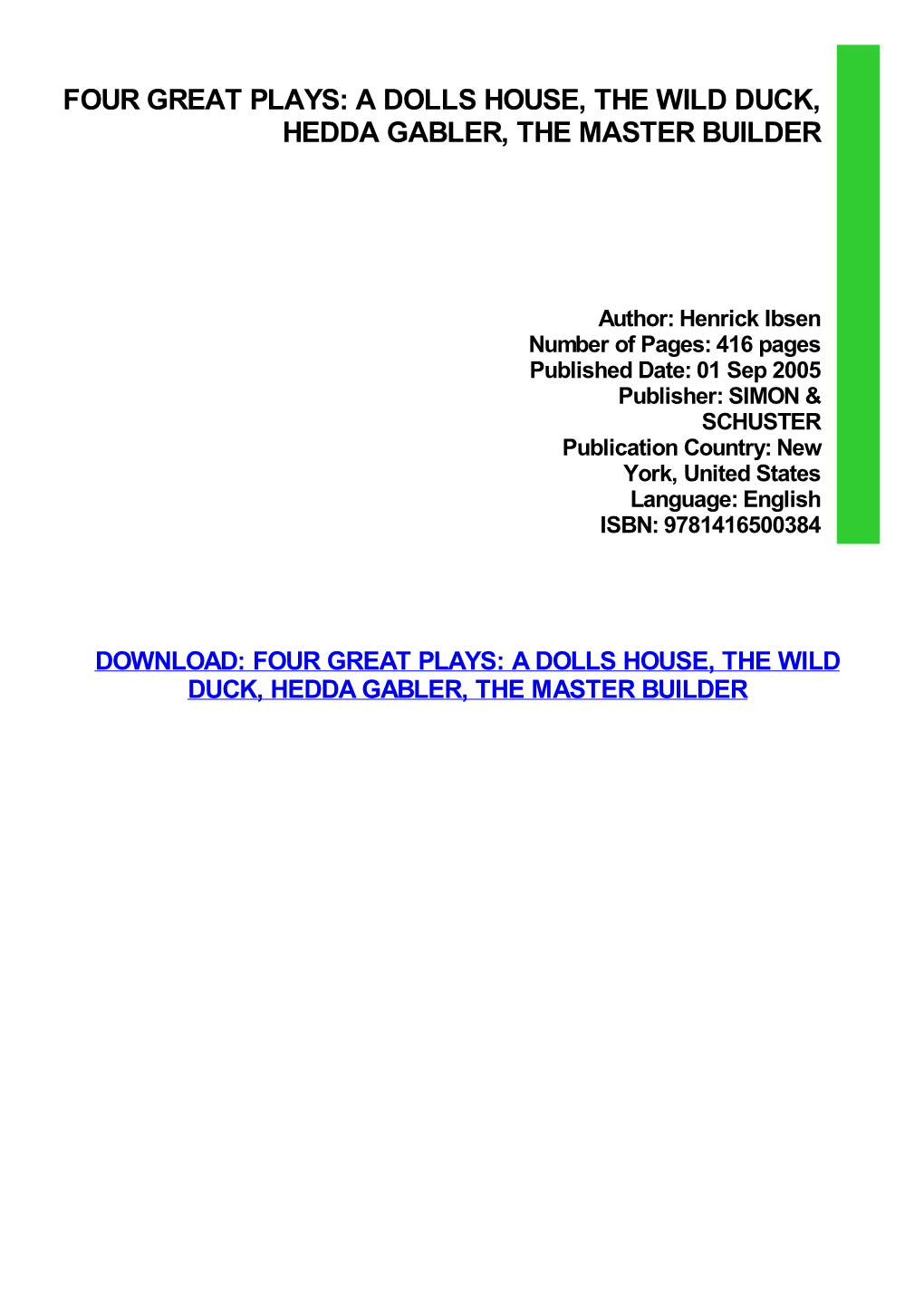 {Download PDF} Four Great Plays: a Dolls House, the Wild Duck, Hedda