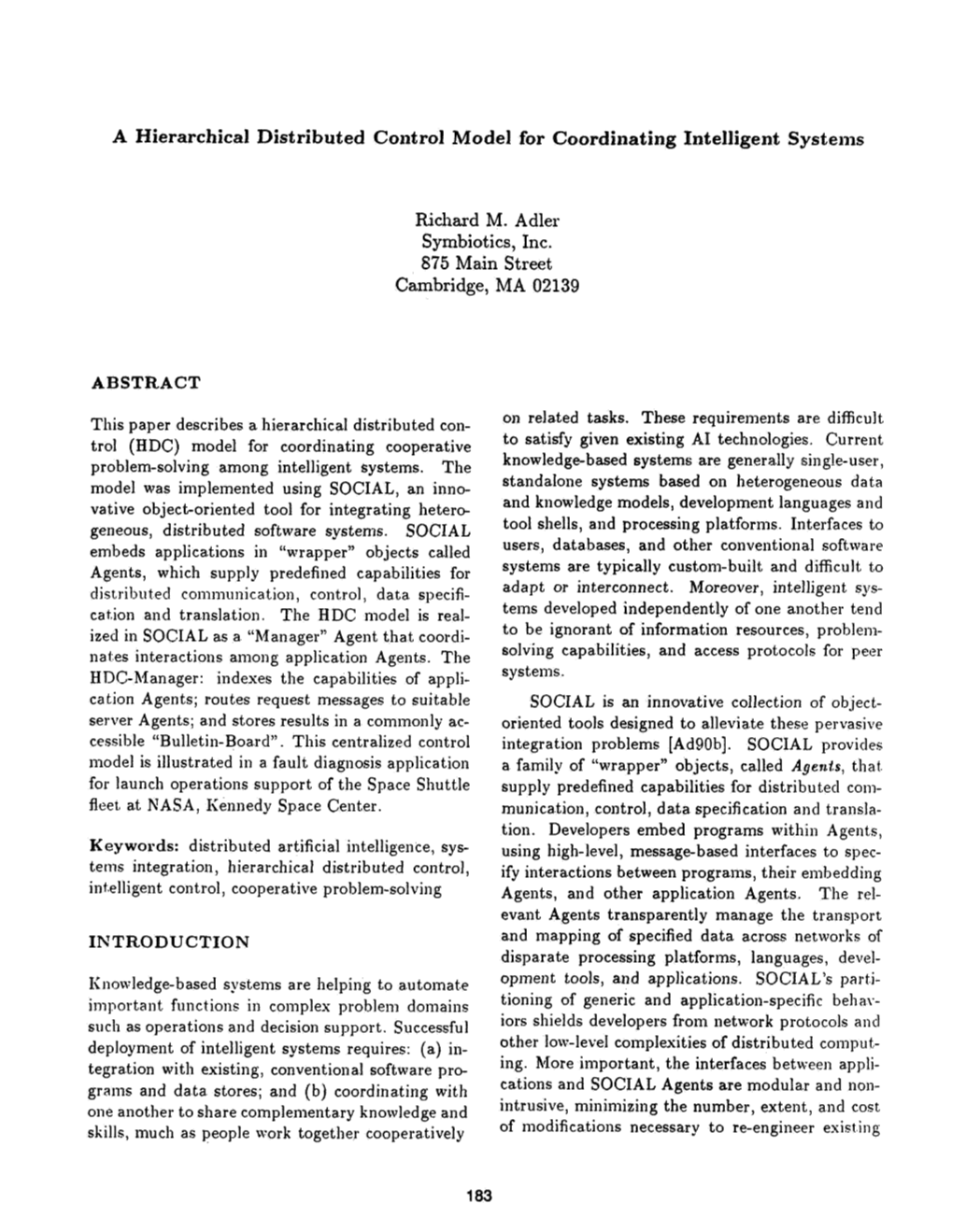 A Hierarchical Distributed Coiitrol Model for Coordinating Intelligent Systeiiis