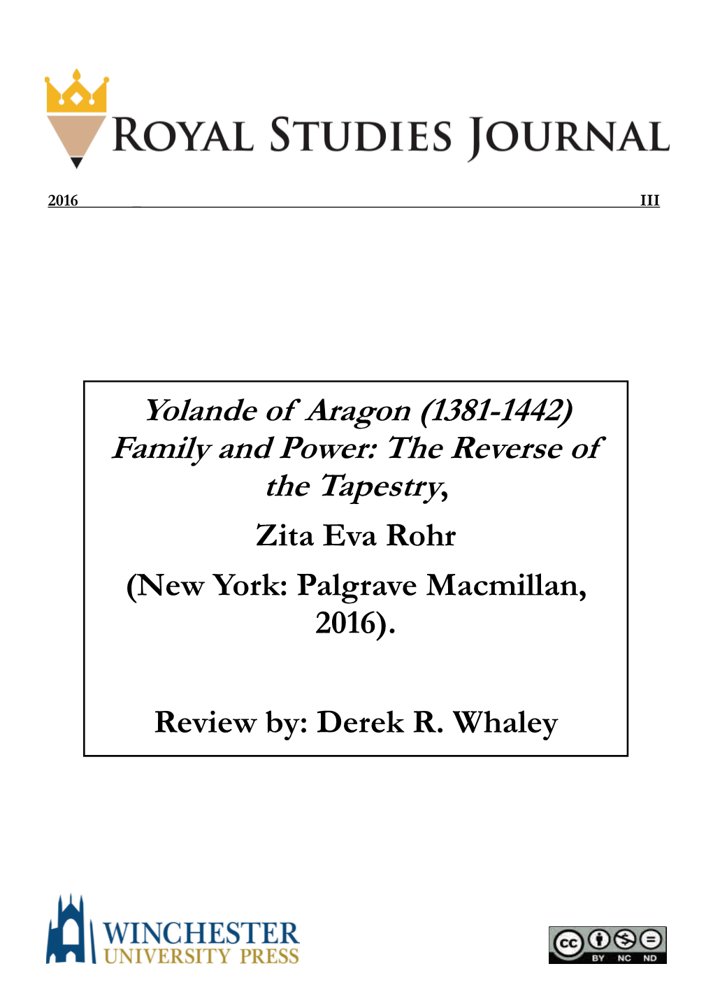 Yolande of Aragon (1381-1442) Family and Power: the Reverse of the Tapestry, Zita Eva Rohr (New York: Palgrave Macmillan, 2016)