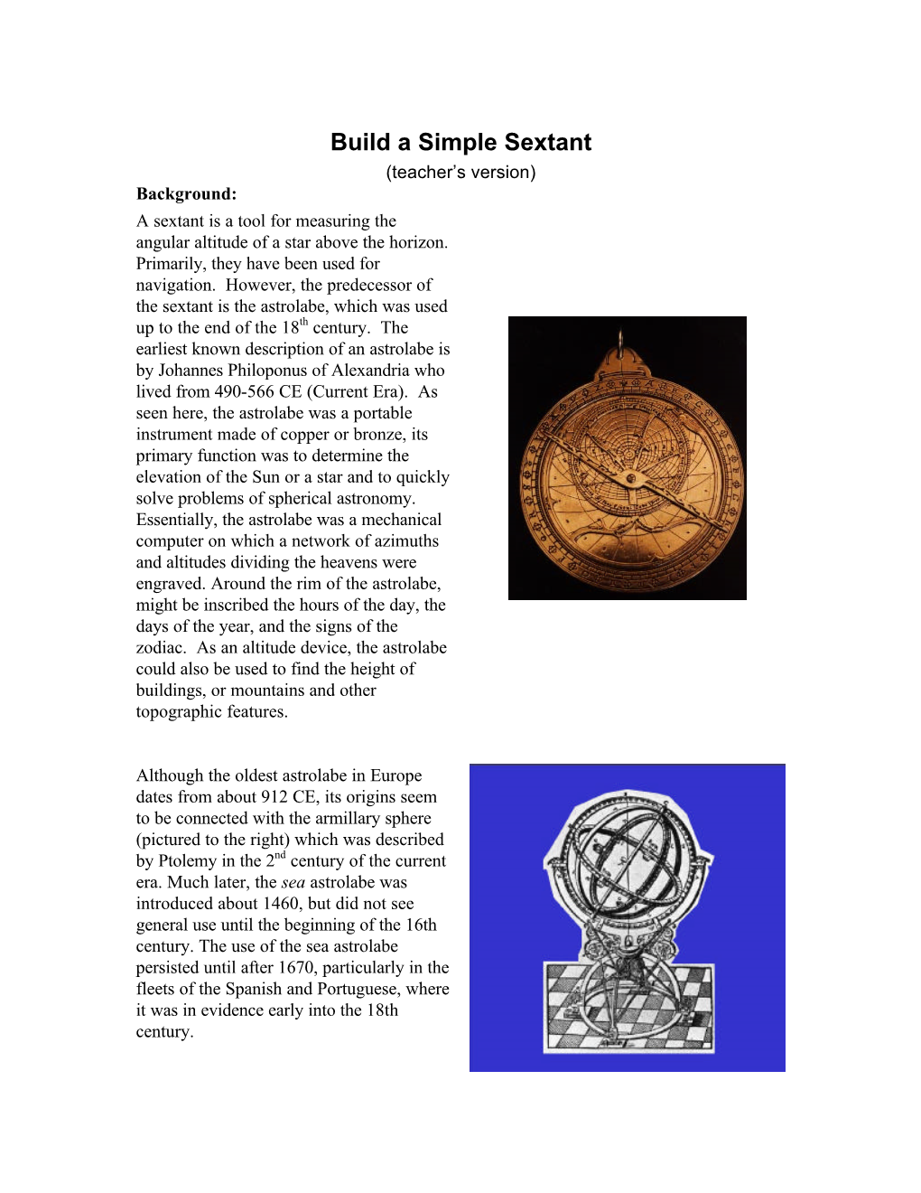 Build a Simple Sextant (Teacher’S Version) Background: a Sextant Is a Tool for Measuring the Angular Altitude of a Star Above the Horizon