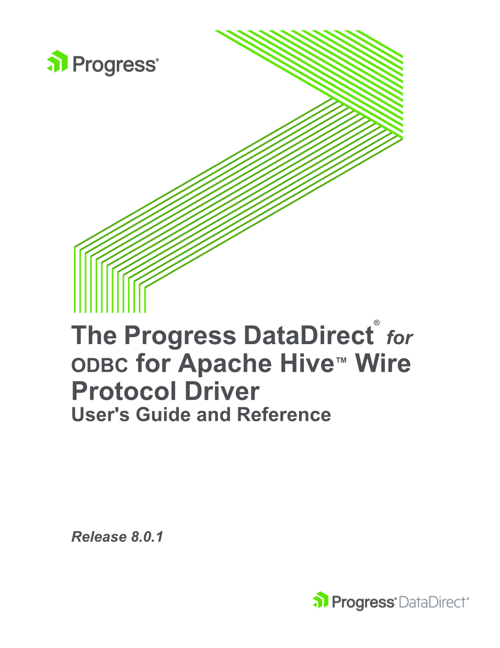 The Progress Datadirect® for ODBC for Apache Hive™ Wire Protocol Driver