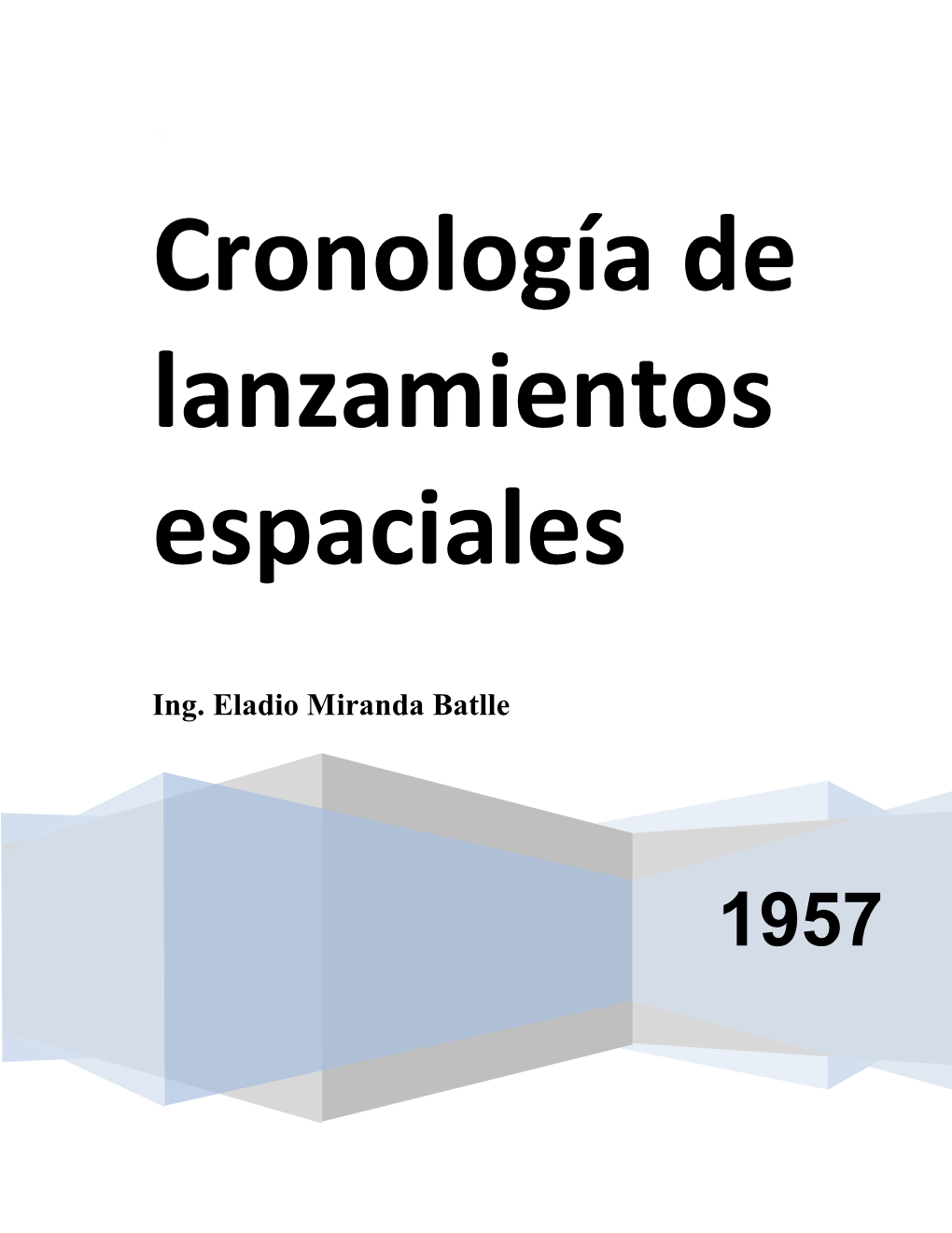 Cronología De Lanzamientos Espaciales