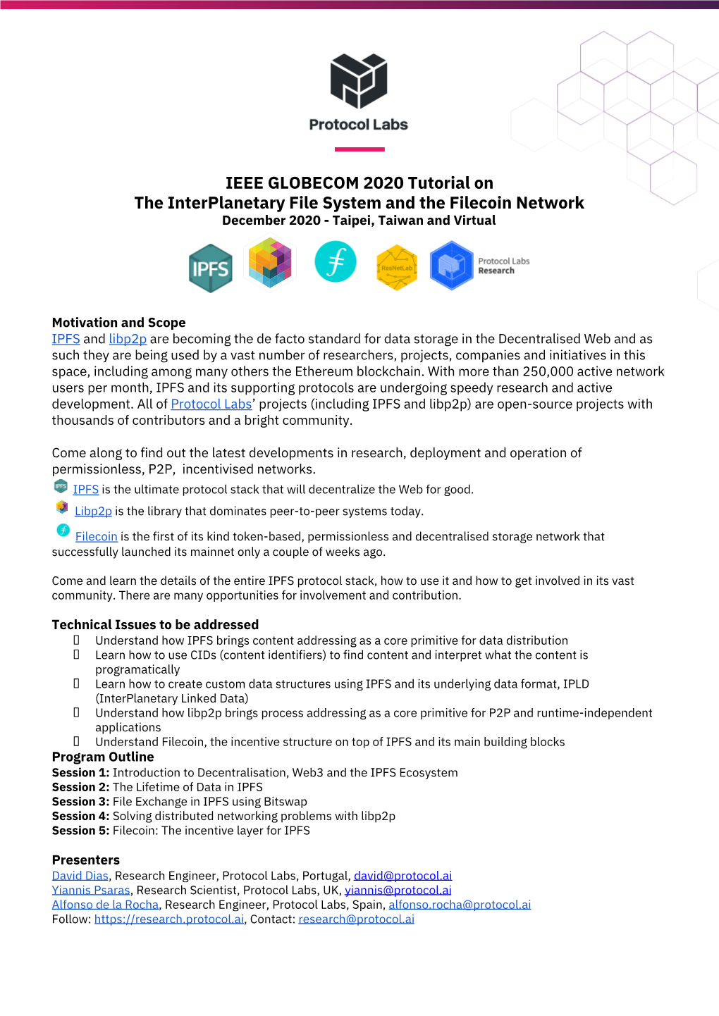 IEEE GLOBECOM 2020 Tutorial on the Interplanetary File System and the Filecoin Network December 2020 - Taipei, Taiwan and Virtual
