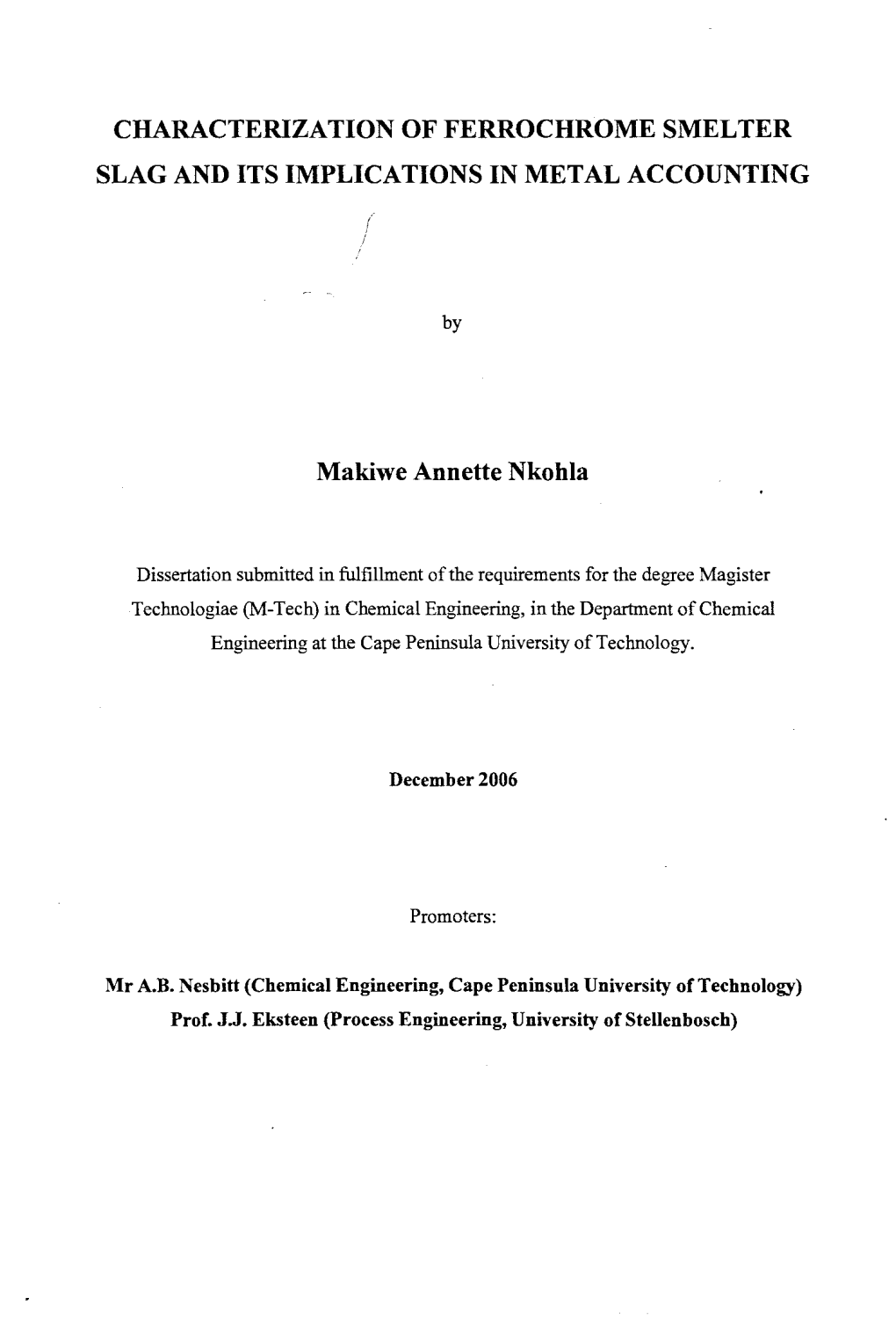 Characterization of Ferrochrome Smelter Slag and Its Implications in Metal Accounting